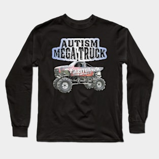 Autism Mega Truck Funny Truck Lover Autism Awareness Long Sleeve T-Shirt